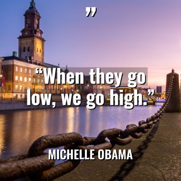 “When they go low, we go high.” Warning: Undefined variable... - Michelle Obama Quotes