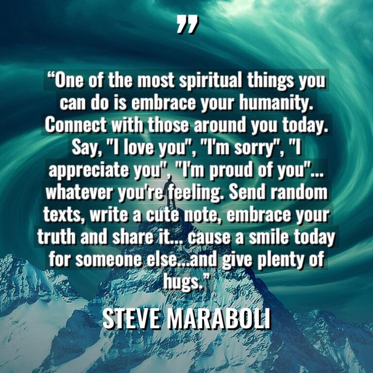 “One of the most spiritual things you can do is... - Steve Maraboli Quotes