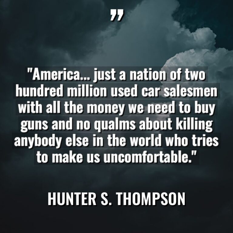 “America… just a nation of two hundred million used car... - Hunter S. Thompson Quotes