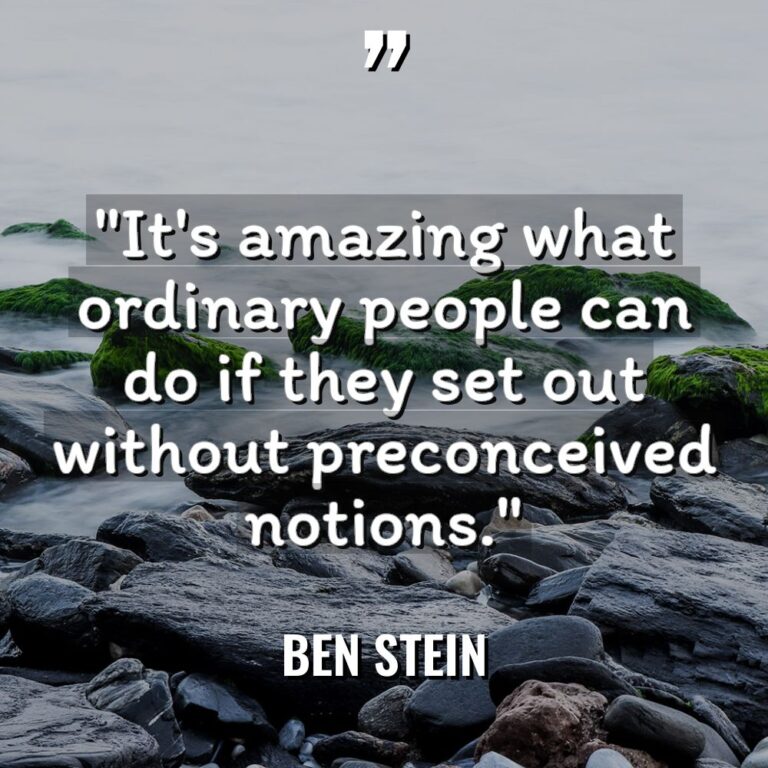 “It’s amazing what ordinary people can do if they set... - Ben Stein Quotes