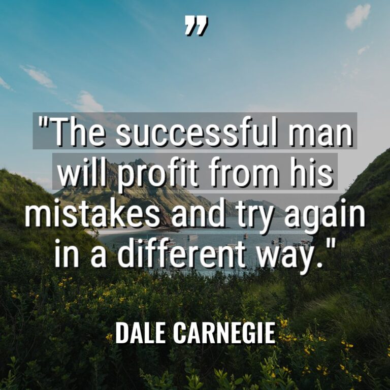 “The successful man will profit from his mistakes and try... - Dale Carnegie Quotes