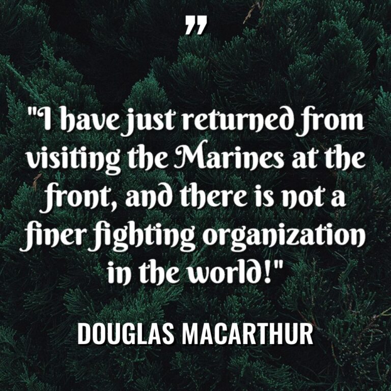 “I have just returned from visiting the Marines at the... - Douglas MacArthur Quotes