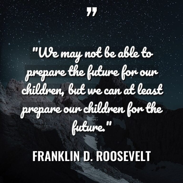 “We may not be able to prepare the future for... - Franklin D. Roosevelt Quotes