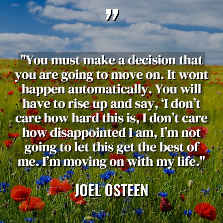 “You must make a decision that you are going to... - Joel Osteen Quotes