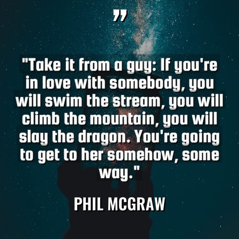 “Take it from a guy: If you’re in love with... - Phil McGraw Quotes