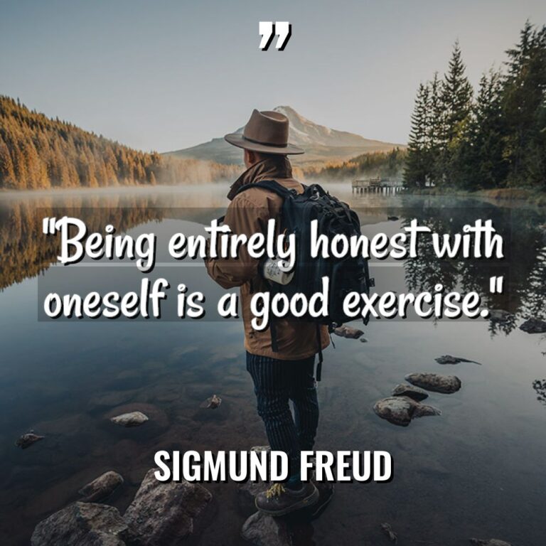 “Being entirely honest with oneself is a good exercise.” Warning:... - Sigmund Freud Quotes