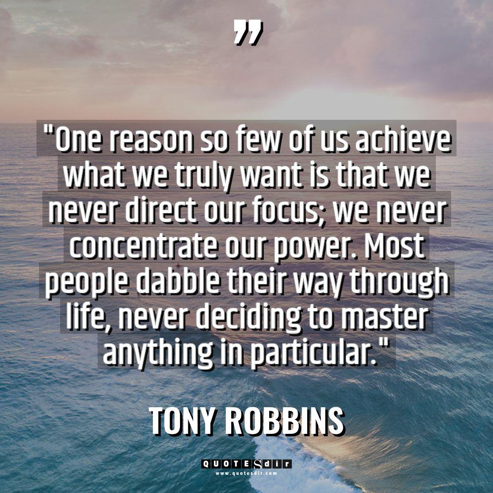 “One reason so few of us achieve what we truly... - Tony Robbins Quotes