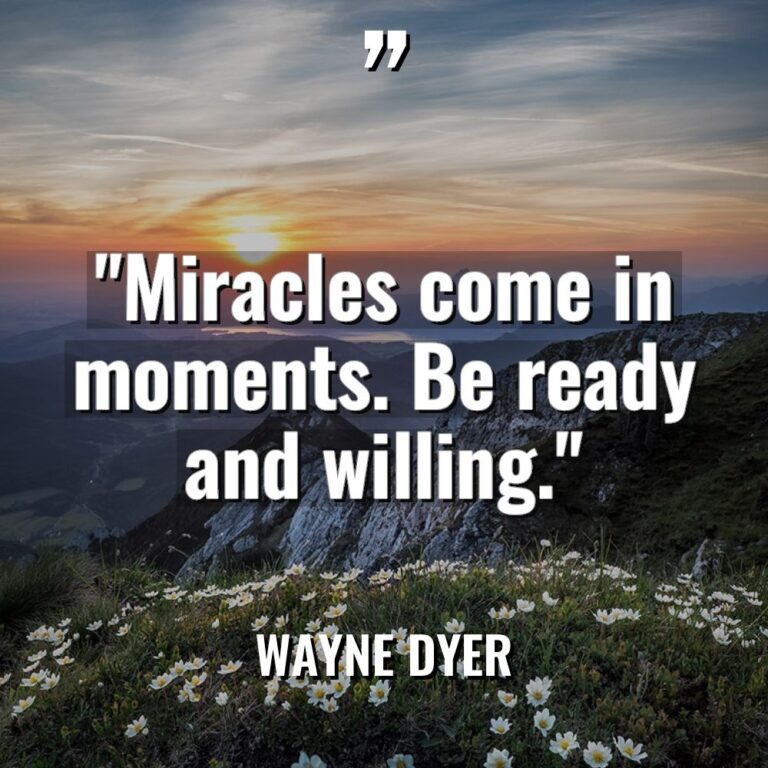 “Miracles come in moments. Be ready and willing.” Warning: Undefined... - Wayne Dyer Quotes