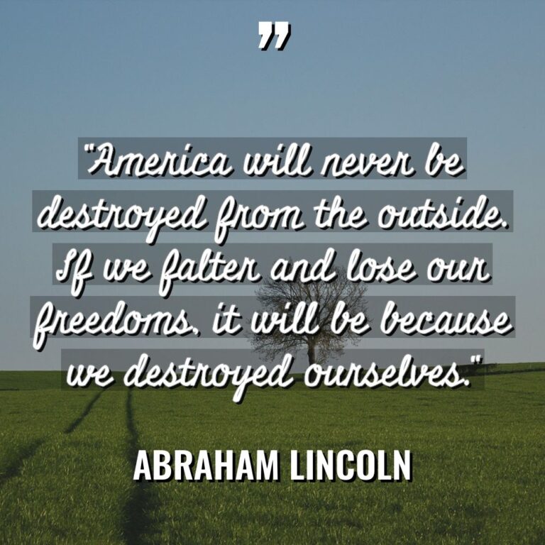 “America will never be destroyed from the outside. If we... - Abraham Lincoln Quotes