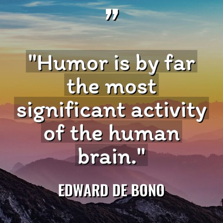 “Humor is by far the most significant activity of the... - Edward de Bono Quotes