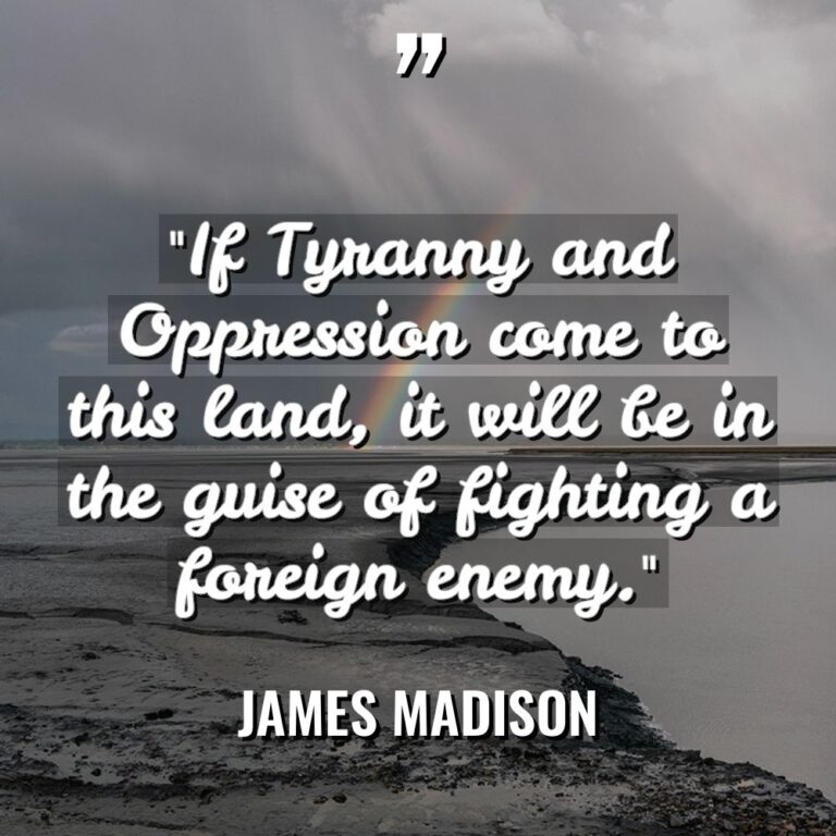 “If Tyranny and Oppression come to this land, it will... - James Madison Quotes