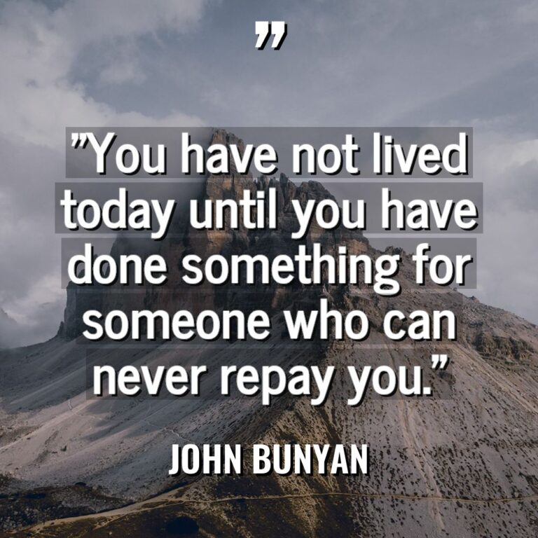 “You have not lived today until you have done something... - John Bunyan Quotes