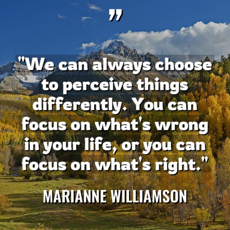 “We can always choose to perceive things differently. You can... - Marianne Williamson Quotes