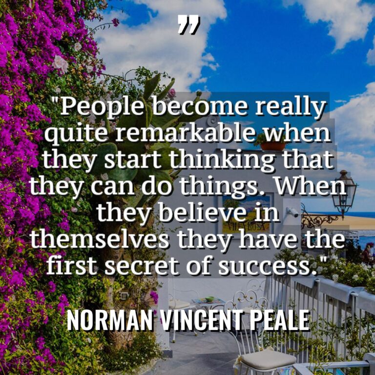“People become really quite remarkable when they start thinking that... - Norman Vincent Peale Quotes