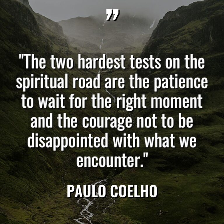 “The two hardest tests on the spiritual road are the... - Paulo Coelho Quotes
