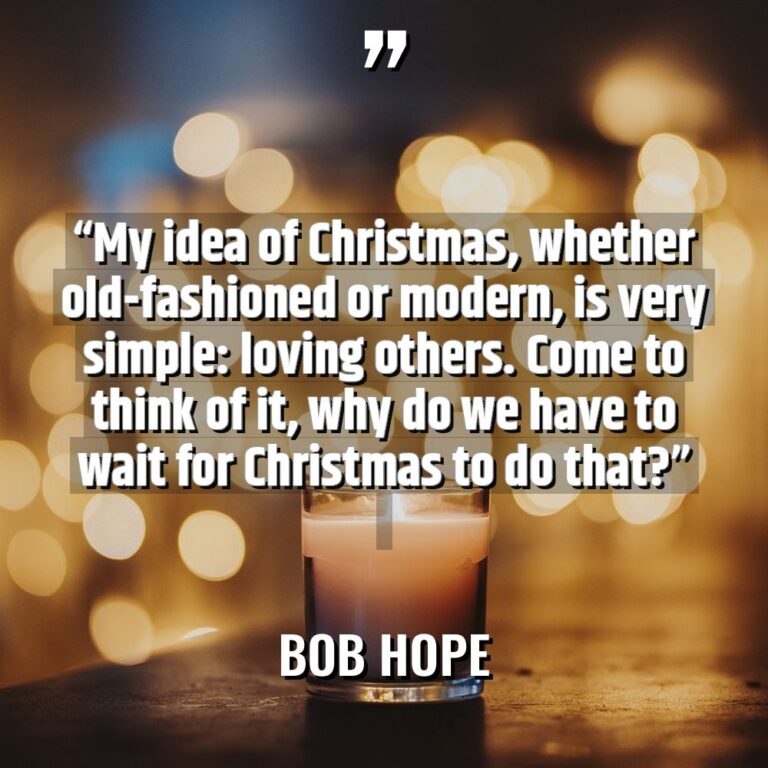 “My idea of Christmas, whether old-fashioned or modern, is very... - Bob Hope Quotes