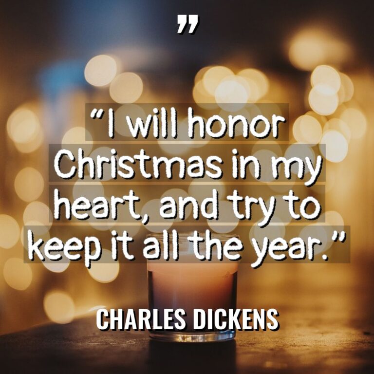 “I will honor Christmas in my heart, and try to... - Charles Dickens Quotes