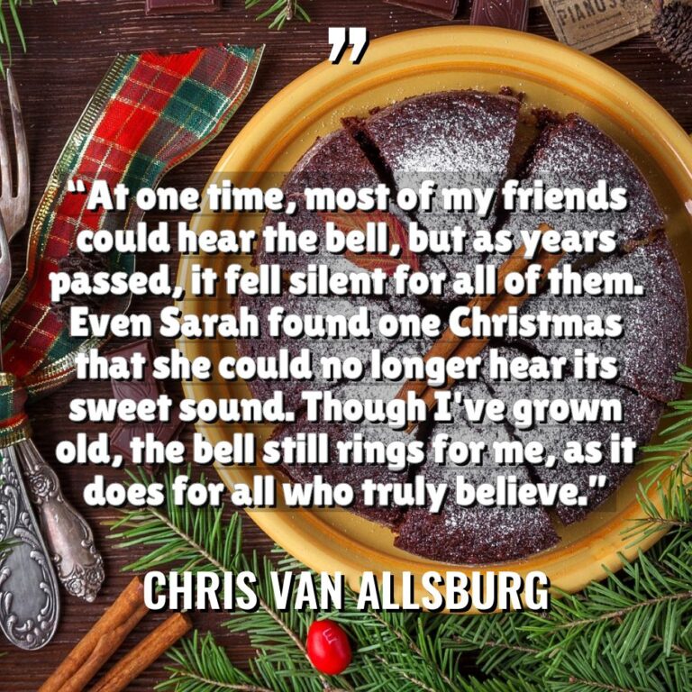 “At one time, most of my friends could hear the... - Chris Van Allsburg Quotes