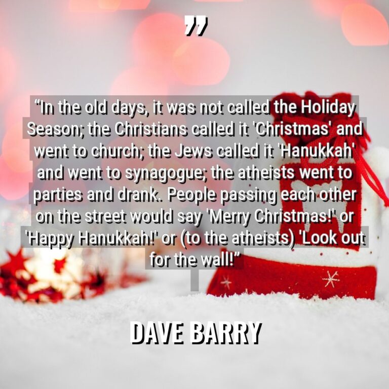 “In the old days, it was not called the Holiday... - Dave Barry Quotes