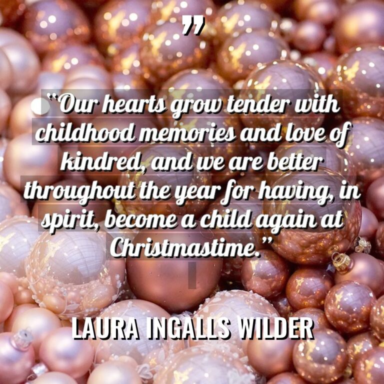 “Our hearts grow tender with childhood memories and love of... - Laura Ingalls Wilder Quotes