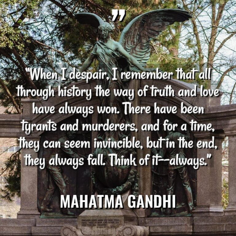 “When I despair, I remember that all through history the... - Mahatma Gandhi Quotes
