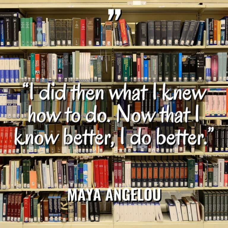 “I did then what I knew how to do. Now... - Maya Angelou Quotes