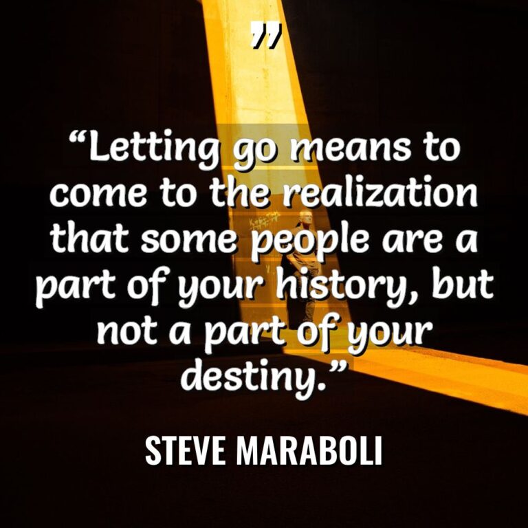 “Letting go means to come to the realization that some... - Steve Maraboli Quotes