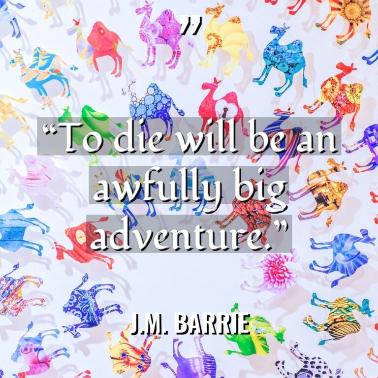 “To die will be an awfully big adventure.” Warning: Undefined... - J.M. Barrie Quotes