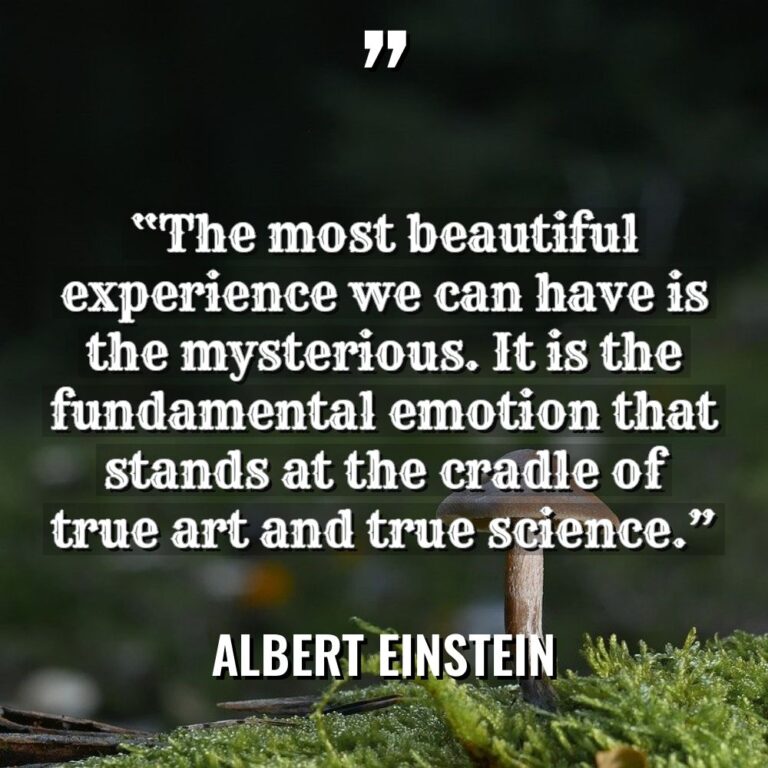 “The most beautiful experience we can have is the mysterious.... - Albert Einstein Quotes