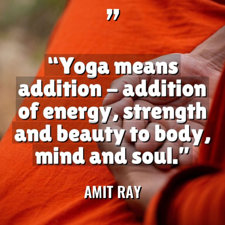 “Yoga means addition – addition of energy, strength and beauty... - Amit Ray Quotes