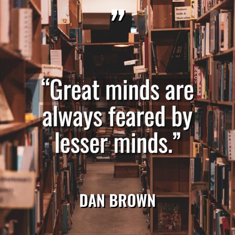 “Great minds are always feared by lesser minds.” Warning: Undefined... - Dan Brown Quotes