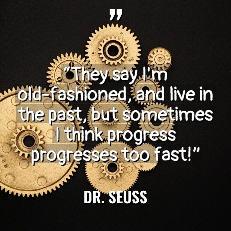 “They say I’m old-fashioned, and live in the past, but... - Dr. Seuss Quotes