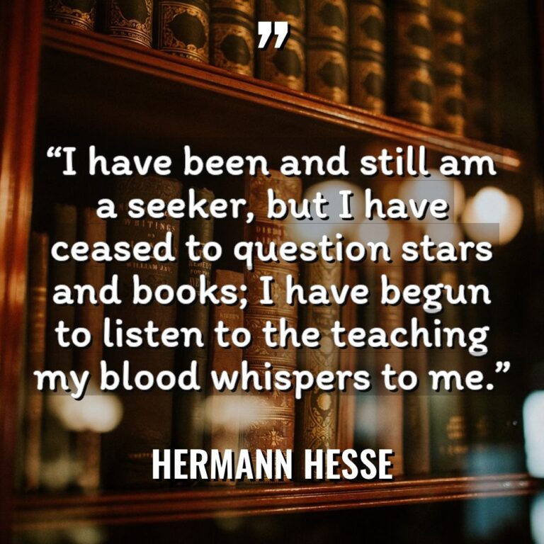 “I have been and still am a seeker, but I... - Hermann Hesse Quotes