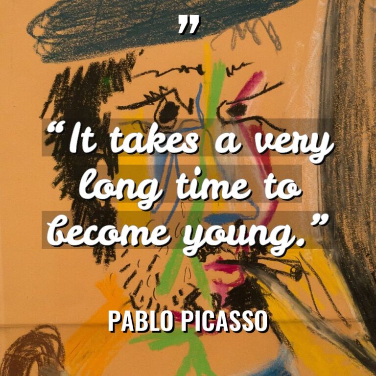 “It takes a very long time to become young.” Warning:... - Pablo Picasso Quotes