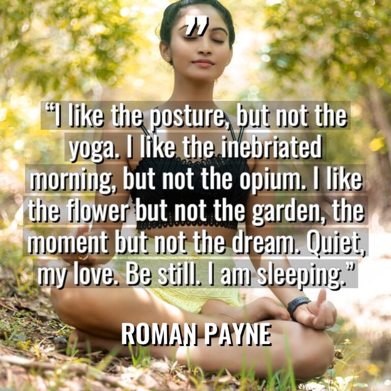 “I like the posture, but not the yoga. I like... - Roman Payne Quotes