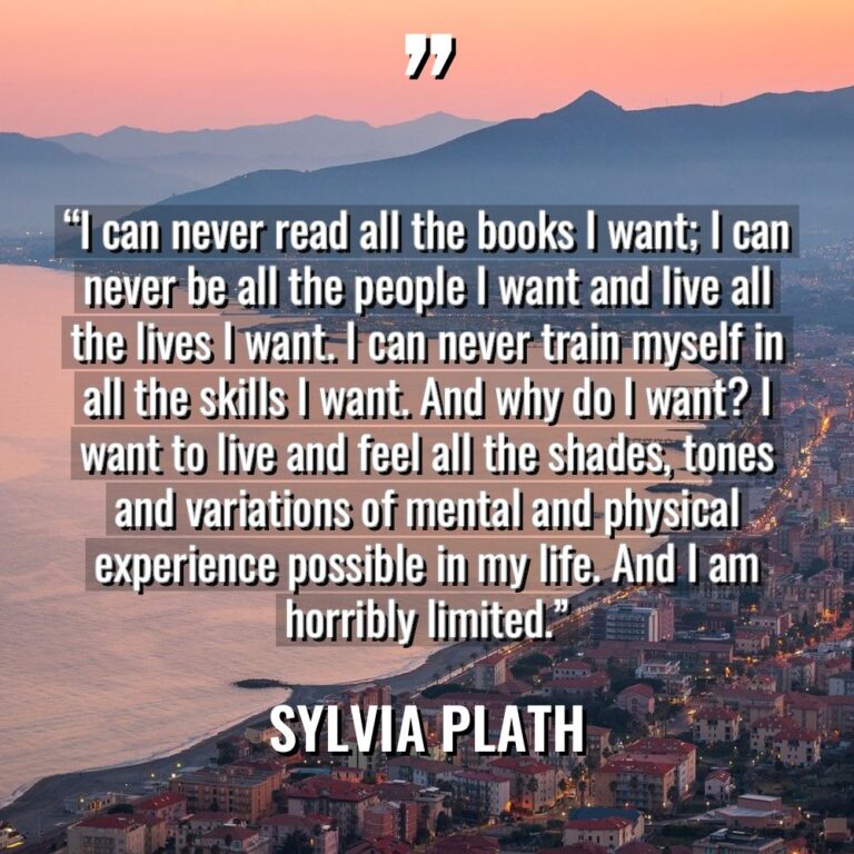 “I can never read all the books I want; I... - Sylvia Plath Quotes
