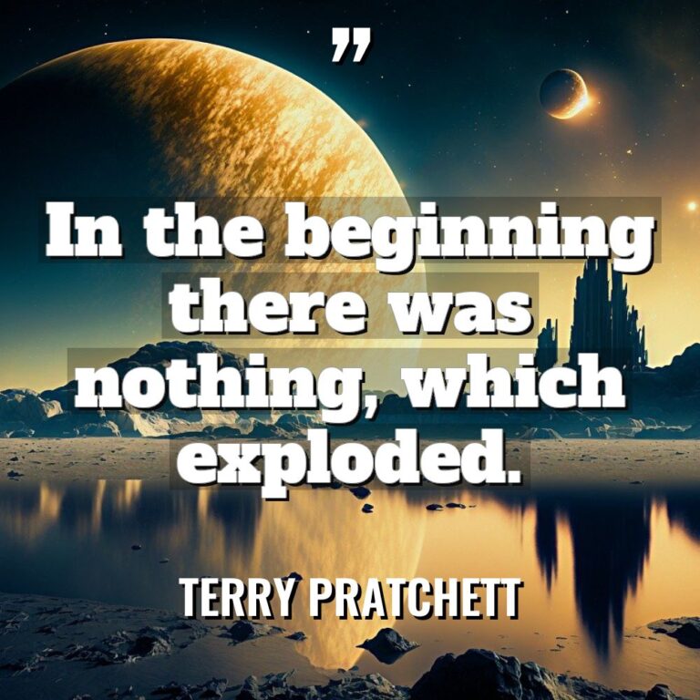 “In the beginning there was nothing, which exploded.” Warning: Undefined... - Terry Pratchett Quotes