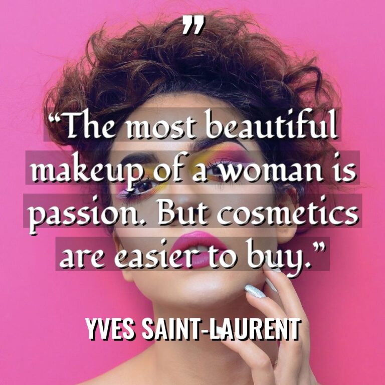 “The most beautiful makeup of a woman is passion. But... - Yves Saint-Laurent Quotes