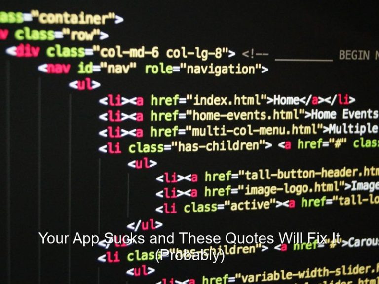 Your App Sucks and These Quotes Will Fix It (Probably)