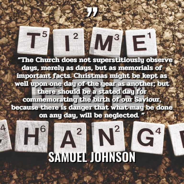 
      “The Church does not superstitiously observe d