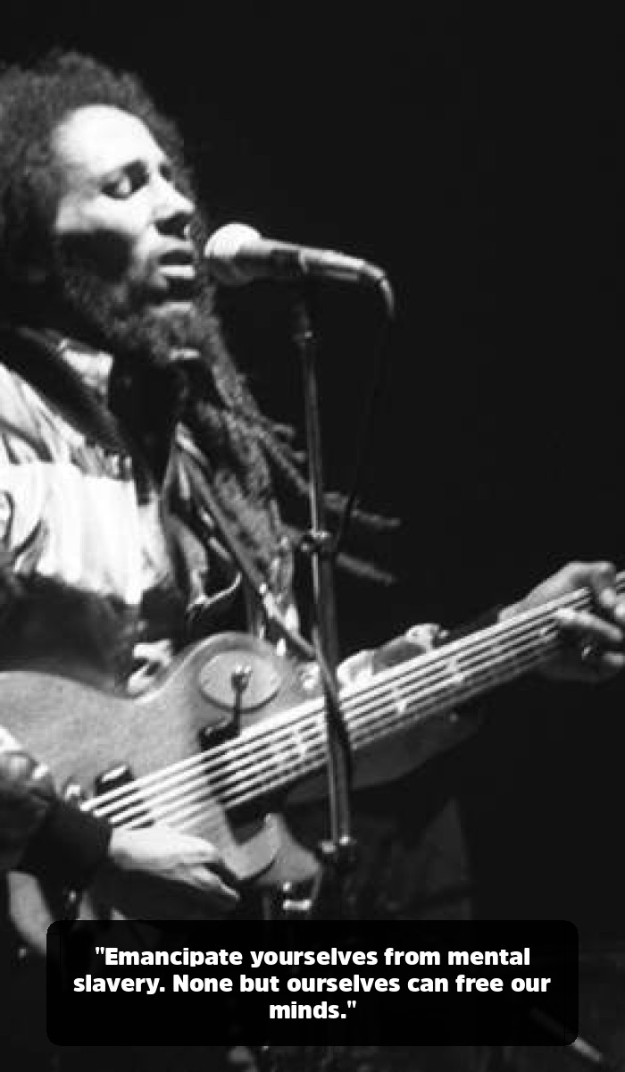The Real Vibe: The Bob Marley Quotes You Need to Hear (and the Fakes to Forget) - "Emancipate yourselves from mental slavery. None but ourselves can free our minds."