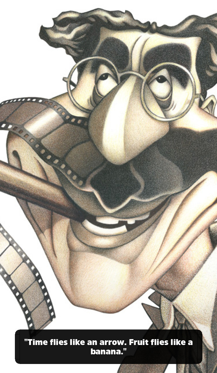 The Man Who Shot an Elephant in His Pajamas: A Deep Dive into the Best Groucho Marx Quotes - "Time flies like an arrow. Fruit flies like a banana."