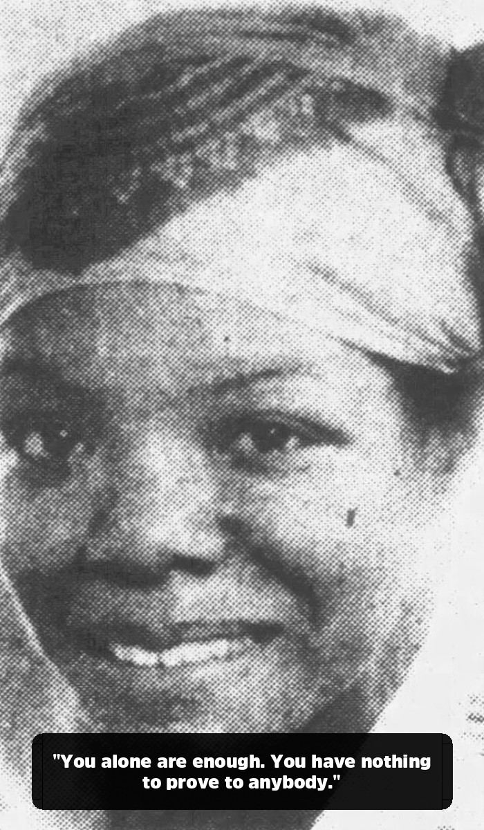 The Maya Angelou Quotes That Will Remind You of Your Own Power - "You alone are enough. You have nothing to prove to anybody."